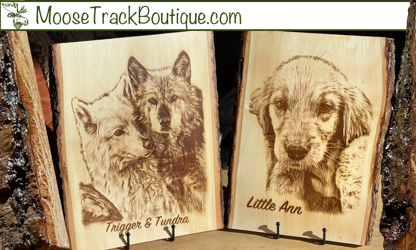 MooseTrack Boutique Pet Portraits engraved on Basswood